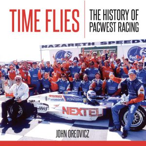 Time Flies - The History of Pacwest Racing