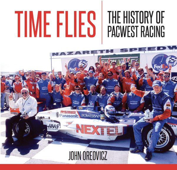 Time Flies - The History of Pacwest Racing